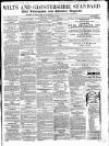 Wilts and Gloucestershire Standard Saturday 20 August 1859 Page 1