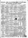 Wilts and Gloucestershire Standard Saturday 24 March 1860 Page 1