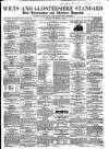 Wilts and Gloucestershire Standard Saturday 04 October 1862 Page 1