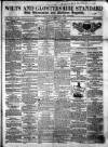 Wilts and Gloucestershire Standard Saturday 07 February 1863 Page 1