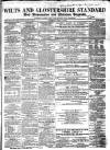 Wilts and Gloucestershire Standard Saturday 04 June 1864 Page 1