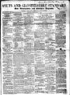 Wilts and Gloucestershire Standard Saturday 03 September 1864 Page 1