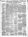 Wilts and Gloucestershire Standard Saturday 01 July 1865 Page 1