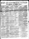 Wilts and Gloucestershire Standard Saturday 04 August 1866 Page 1