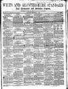 Wilts and Gloucestershire Standard Saturday 01 December 1866 Page 1