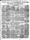 Wilts and Gloucestershire Standard Saturday 22 June 1867 Page 1