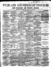 Wilts and Gloucestershire Standard Saturday 03 August 1867 Page 1