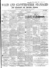 Wilts and Gloucestershire Standard Saturday 06 February 1869 Page 1