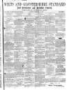 Wilts and Gloucestershire Standard Saturday 13 February 1869 Page 1