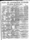 Wilts and Gloucestershire Standard Saturday 24 April 1869 Page 1