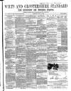 Wilts and Gloucestershire Standard Saturday 15 May 1869 Page 1