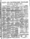 Wilts and Gloucestershire Standard Saturday 28 August 1869 Page 1