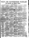 Wilts and Gloucestershire Standard Saturday 27 November 1869 Page 1