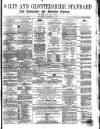 Wilts and Gloucestershire Standard Saturday 25 December 1869 Page 1