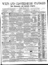 Wilts and Gloucestershire Standard Saturday 21 January 1871 Page 1