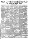 Wilts and Gloucestershire Standard Saturday 18 November 1871 Page 1