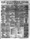 Wilts and Gloucestershire Standard Saturday 01 February 1873 Page 1