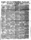 Wilts and Gloucestershire Standard Saturday 08 November 1873 Page 1