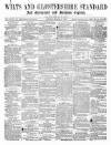 Wilts and Gloucestershire Standard Saturday 14 March 1874 Page 1