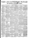 Wilts and Gloucestershire Standard Saturday 13 March 1875 Page 1