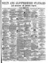 Wilts and Gloucestershire Standard Saturday 22 January 1876 Page 1