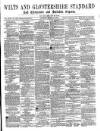 Wilts and Gloucestershire Standard Saturday 18 March 1876 Page 1