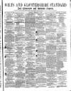 Wilts and Gloucestershire Standard Saturday 13 January 1877 Page 1