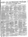 Wilts and Gloucestershire Standard Saturday 24 February 1877 Page 1
