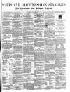 Wilts and Gloucestershire Standard Saturday 02 June 1877 Page 1