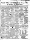 Wilts and Gloucestershire Standard Saturday 02 February 1878 Page 1