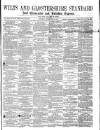 Wilts and Gloucestershire Standard Saturday 09 February 1878 Page 1