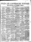 Wilts and Gloucestershire Standard Saturday 16 March 1878 Page 1