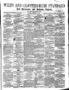 Wilts and Gloucestershire Standard Saturday 23 March 1878 Page 1
