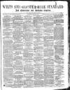 Wilts and Gloucestershire Standard Saturday 29 June 1878 Page 1