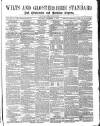 Wilts and Gloucestershire Standard Saturday 14 September 1878 Page 1