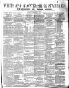 Wilts and Gloucestershire Standard Saturday 02 November 1878 Page 1