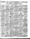 Wilts and Gloucestershire Standard Saturday 25 January 1879 Page 1