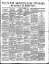 Wilts and Gloucestershire Standard Saturday 08 November 1879 Page 1