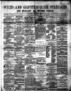 Wilts and Gloucestershire Standard Saturday 03 January 1880 Page 1