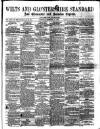 Wilts and Gloucestershire Standard Saturday 14 February 1880 Page 1
