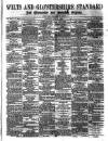 Wilts and Gloucestershire Standard Saturday 05 June 1880 Page 1