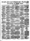 Wilts and Gloucestershire Standard Saturday 28 August 1880 Page 1