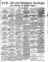 Wilts and Gloucestershire Standard Saturday 10 December 1881 Page 1