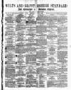 Wilts and Gloucestershire Standard Saturday 07 January 1882 Page 1