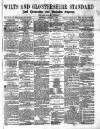 Wilts and Gloucestershire Standard Saturday 05 January 1884 Page 1