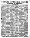 Wilts and Gloucestershire Standard Saturday 04 April 1885 Page 1