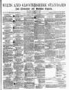 Wilts and Gloucestershire Standard Saturday 05 February 1887 Page 1