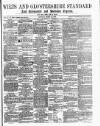 Wilts and Gloucestershire Standard Saturday 19 March 1887 Page 1