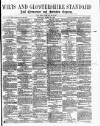 Wilts and Gloucestershire Standard Saturday 26 March 1887 Page 1