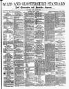 Wilts and Gloucestershire Standard Saturday 07 May 1887 Page 1